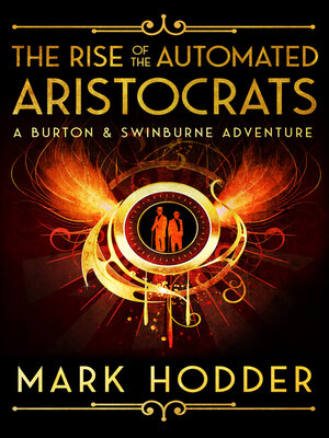 cover image of The Rise of the Automated Aristocrats